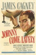Фильм Johnny Come Lately : актеры, трейлер и описание.