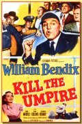Фильм Kill the Umpire : актеры, трейлер и описание.
