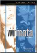 Фильм Vivir mata : актеры, трейлер и описание.