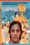 Фильм Subprime : актеры, трейлер и описание.