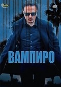 Фильм Вампиро : актеры, трейлер и описание.