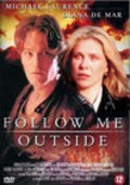 Фильм Follow Me Outside : актеры, трейлер и описание.