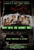 Фильм Deep Into the Rabbit Hole : актеры, трейлер и описание.