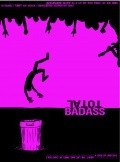 Фильм Total Badass : актеры, трейлер и описание.
