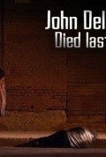 Фильм John Delaney Died Last Night : актеры, трейлер и описание.