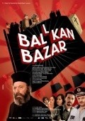 Фильм Балканский базар : актеры, трейлер и описание.