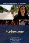 Фильм Troublemaker : актеры, трейлер и описание.