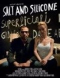 Фильм Salt and Silicone : актеры, трейлер и описание.