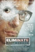 Фильм Eliminate: Archie Cookson : актеры, трейлер и описание.