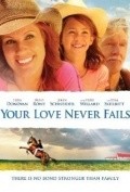 Фильм Your Love Never Fails : актеры, трейлер и описание.