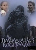 Фильм An Insomniac's Nightmare : актеры, трейлер и описание.