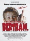 Фильм Бертрам и компания : актеры, трейлер и описание.