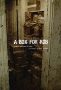 Фильм A Box for Rob : актеры, трейлер и описание.