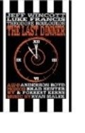 Фильм The Last Dinner : актеры, трейлер и описание.