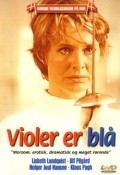 Фильм Violer er bla : актеры, трейлер и описание.