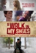 Фильм A Walk in My Shoes : актеры, трейлер и описание.