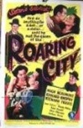 Фильм Roaring City : актеры, трейлер и описание.