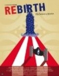 Фильм Rebirth : актеры, трейлер и описание.