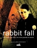 Фильм Rabbit Fall  (сериал 2007 - ...) : актеры, трейлер и описание.