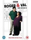 Фильм Roger & Val Have Just Got In : актеры, трейлер и описание.