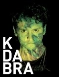 Фильм Kdabra  (сериал 2009 - ...) : актеры, трейлер и описание.