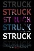 Фильм Struck : актеры, трейлер и описание.