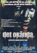 Фильм Det okanda. : актеры, трейлер и описание.