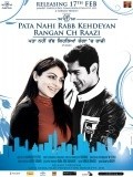 Фильм Pata Nahi Rabb Kehdeyan Rangan Ch Raazi : актеры, трейлер и описание.