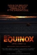 Фильм Into the Equinox : актеры, трейлер и описание.