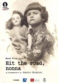Фильм Hit the road, бабушка : актеры, трейлер и описание.