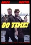 Фильм Go Time! : актеры, трейлер и описание.