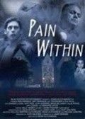 Фильм Pain Within : актеры, трейлер и описание.