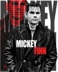 Фильм Mickey Finn : актеры, трейлер и описание.