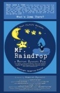 Фильм Mr Raindrop : актеры, трейлер и описание.