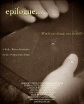 Фильм Epilogue... : актеры, трейлер и описание.