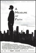 Фильм A Measure of Faith : актеры, трейлер и описание.