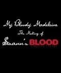 Фильм My Bloody Madeleine: The Making of Swann's Blood : актеры, трейлер и описание.