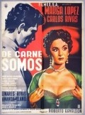 Фильм De carne somos : актеры, трейлер и описание.