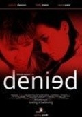 Фильм Denied : актеры, трейлер и описание.