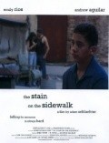 Фильм The Stain on the Sidewalk : актеры, трейлер и описание.