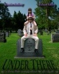 Фильм Under There : актеры, трейлер и описание.