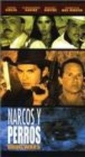 Фильм Narcos y perros : актеры, трейлер и описание.