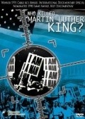 Фильм Who Killed Martin Luther King? : актеры, трейлер и описание.