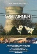 Фильм Containment: Life After Three Mile Island : актеры, трейлер и описание.