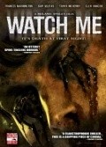 Фильм Watch Me : актеры, трейлер и описание.