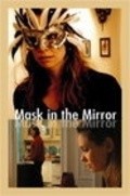 Фильм Mask in the Mirror : актеры, трейлер и описание.