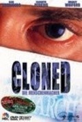 Фильм Cloned : актеры, трейлер и описание.