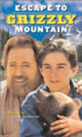 Фильм Escape to Grizzly Mountain : актеры, трейлер и описание.