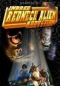 Фильм Inbred Redneck Alien Abduction : актеры, трейлер и описание.