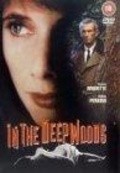 Фильм In the Deep Woods : актеры, трейлер и описание.